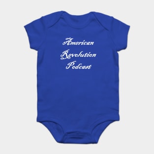 American Revolution Podcast - white logo Baby Bodysuit